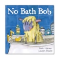 No Bath Bob No Bath Bob