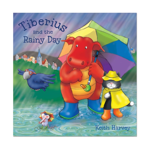 Tiberius and the Rainy Day Tiberius and the Rainy Day