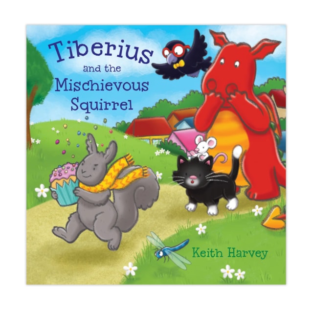 Tiberius and the Mischievous Squirrel Tiberius and the Mischievous Squirrel